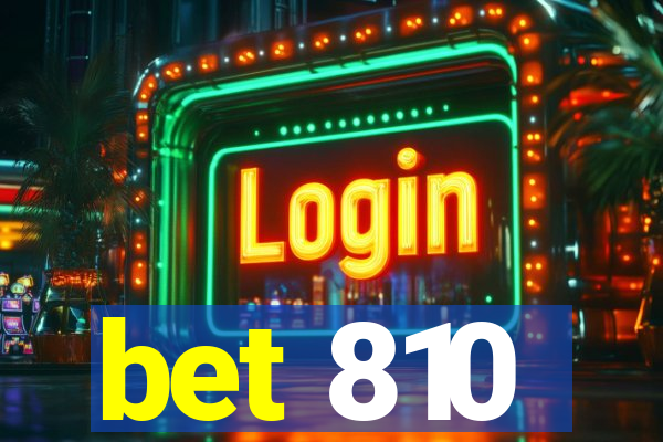 bet 810