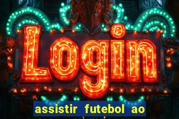 assistir futebol ao vivo futemax real madrid