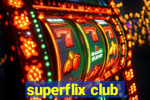 superflix club