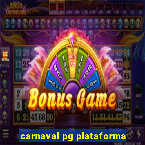carnaval pg plataforma