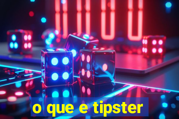 o que e tipster