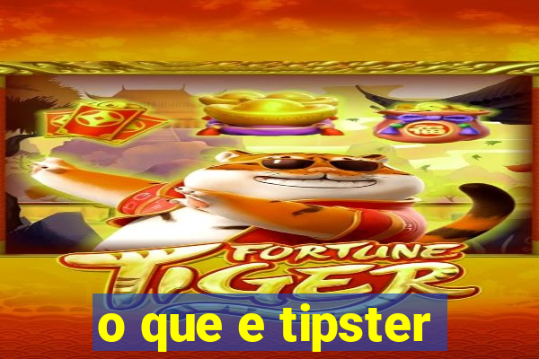 o que e tipster