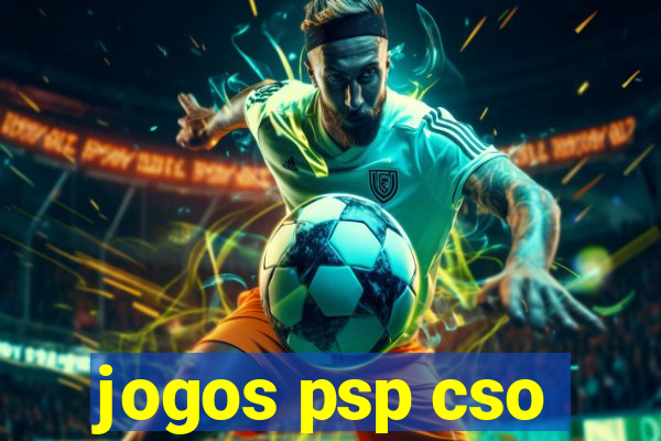 jogos psp cso