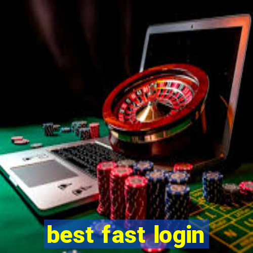 best fast login