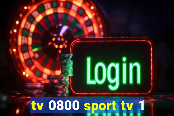 tv 0800 sport tv 1