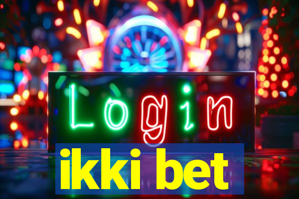 ikki bet