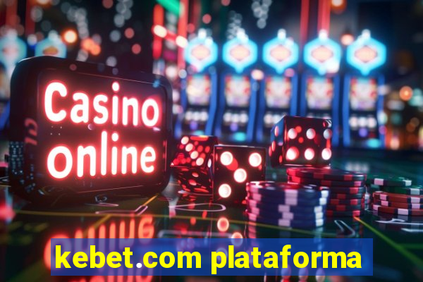 kebet.com plataforma