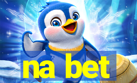 na bet