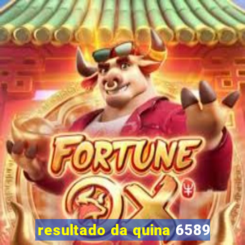 resultado da quina 6589