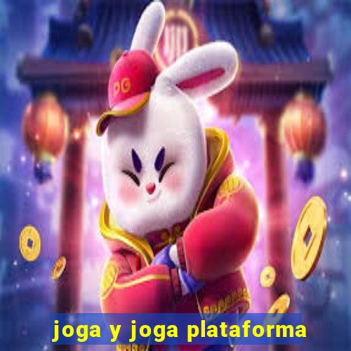 joga y joga plataforma