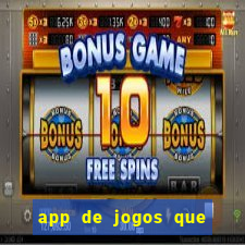 app de jogos que realmente pagam dinheiro