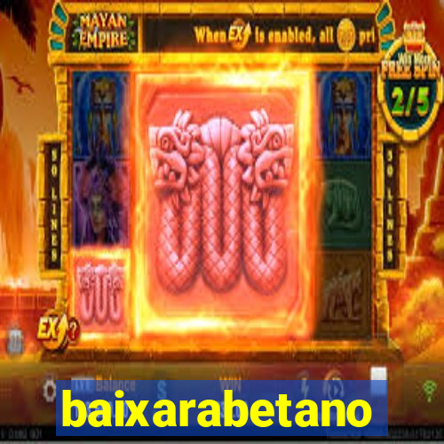baixarabetano