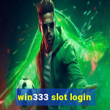 win333 slot login