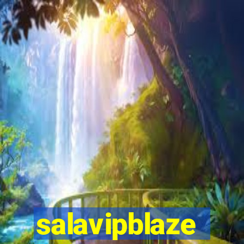 salavipblaze