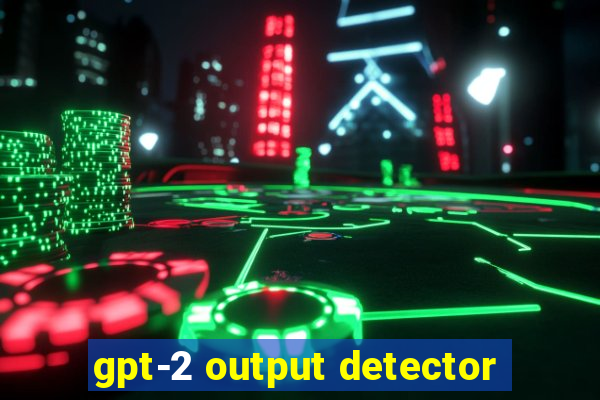 gpt-2 output detector