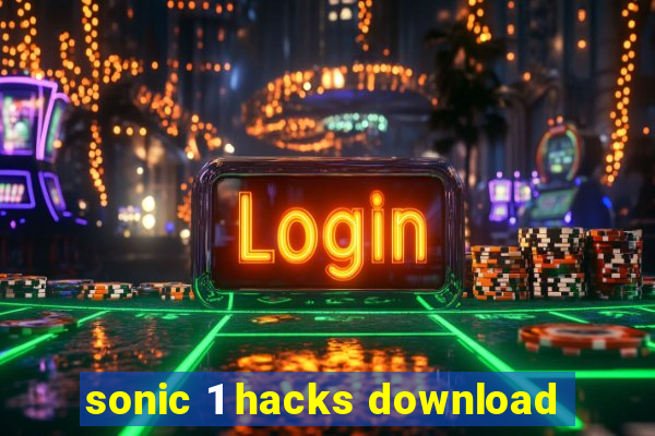 sonic 1 hacks download