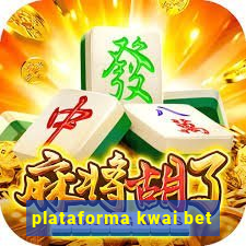 plataforma kwai bet