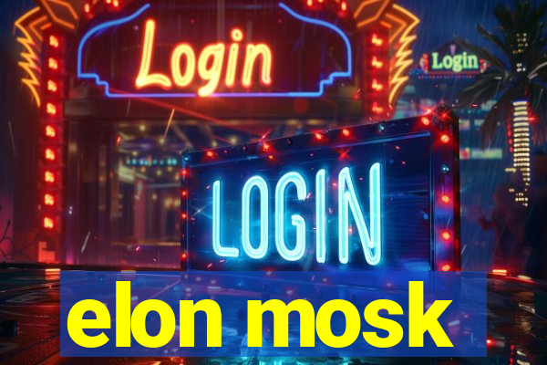 elon mosk