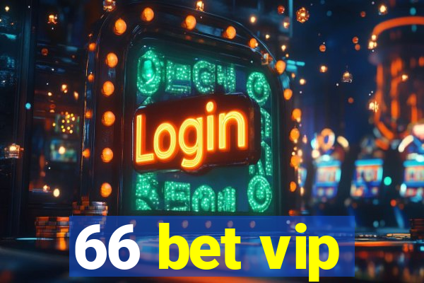 66 bet vip
