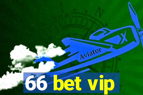 66 bet vip