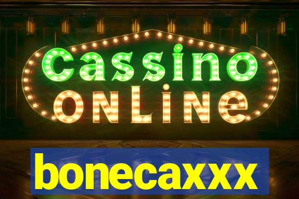 bonecaxxx