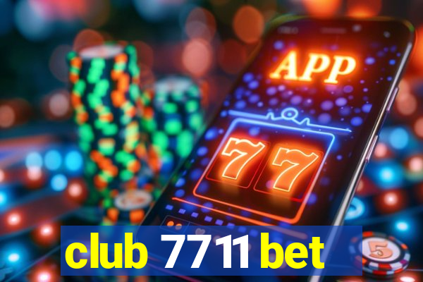 club 7711 bet