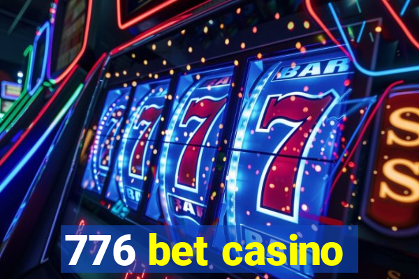 776 bet casino
