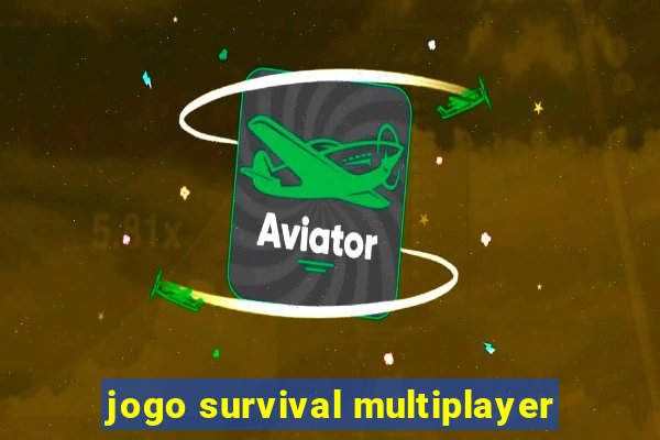 jogo survival multiplayer