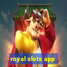 royal slots app