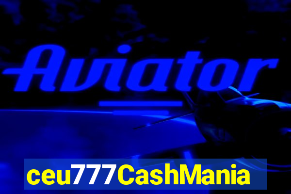 ceu777CashMania