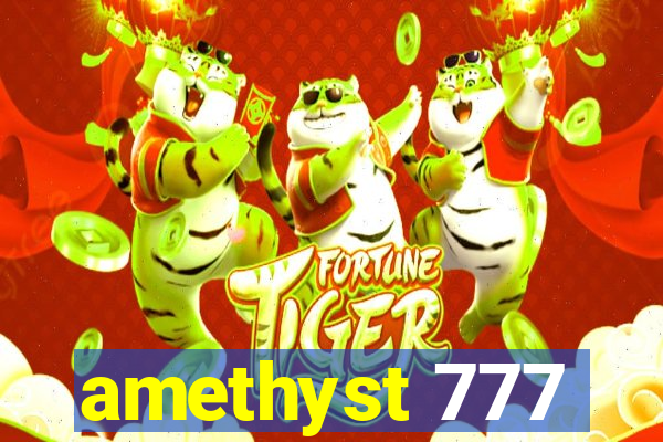 amethyst 777