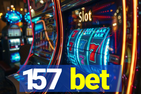 157 bet