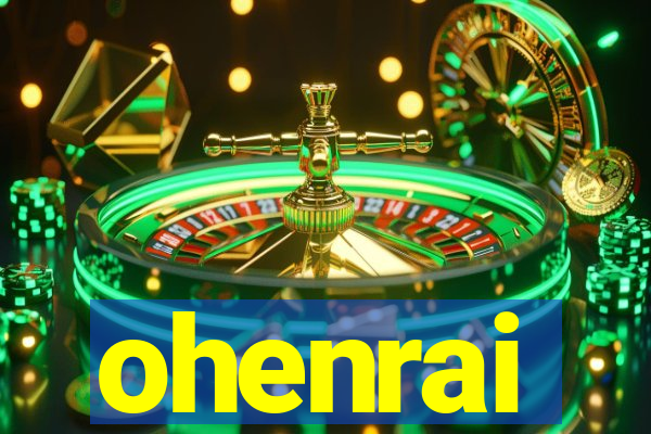 ohenrai