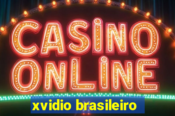 xvidio brasileiro