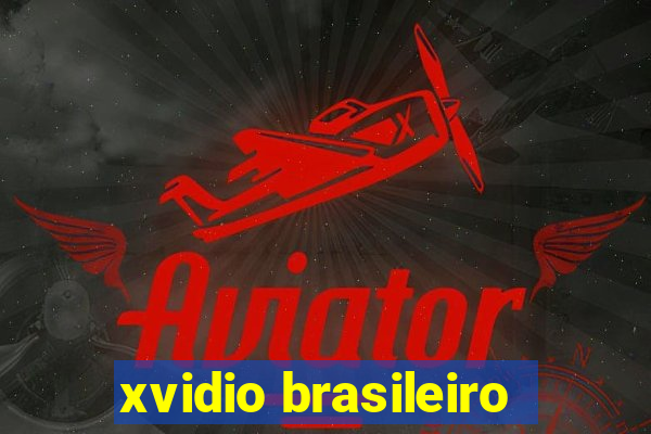xvidio brasileiro