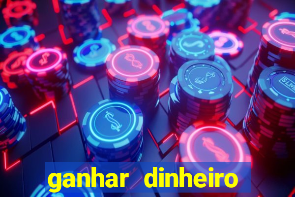 ganhar dinheiro jogando sem deposito