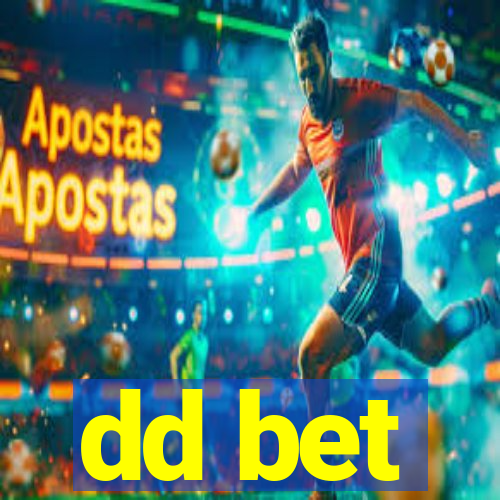 dd bet