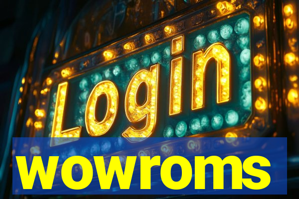 wowroms