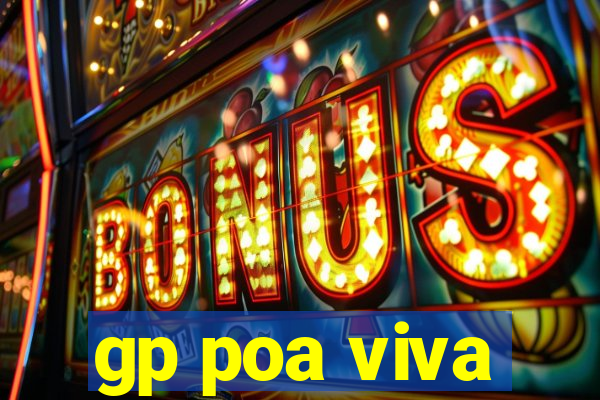 gp poa viva