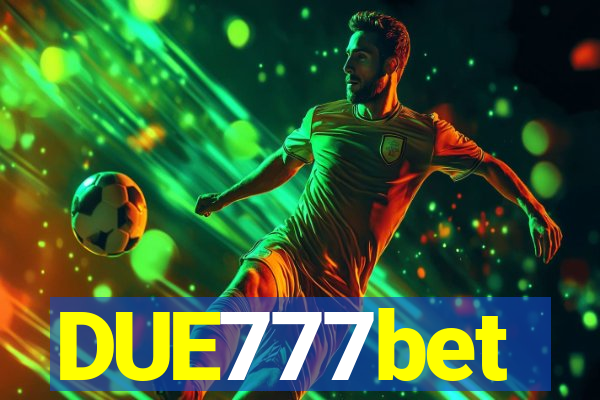 DUE777bet