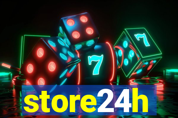 store24h