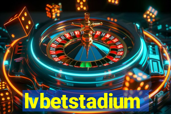 lvbetstadium