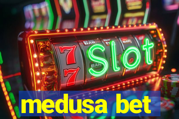 medusa bet