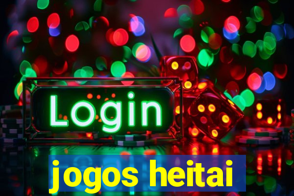 jogos heitai