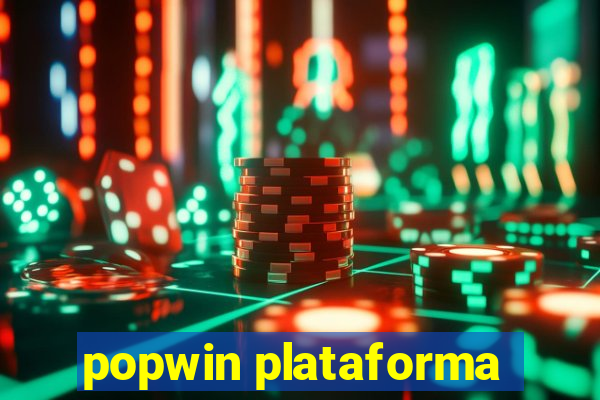 popwin plataforma
