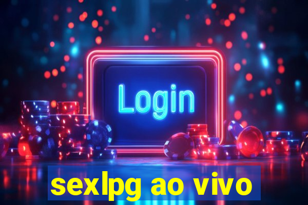 sexlpg ao vivo