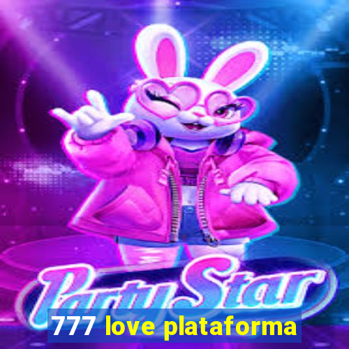 777 love plataforma