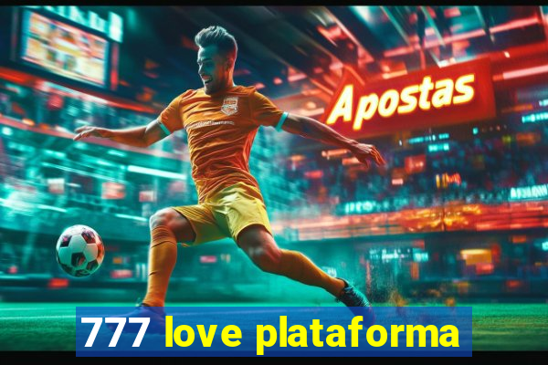 777 love plataforma
