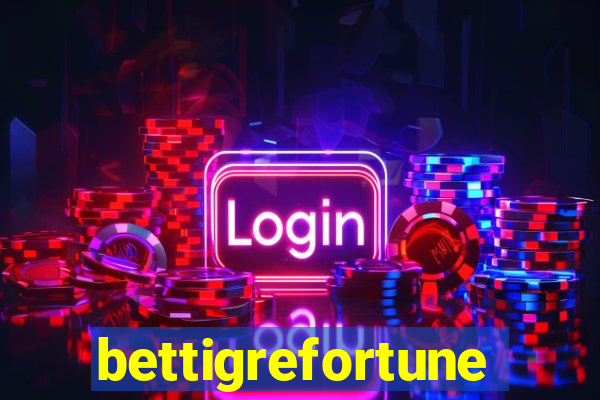 bettigrefortune