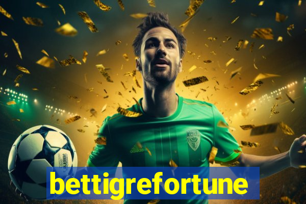 bettigrefortune